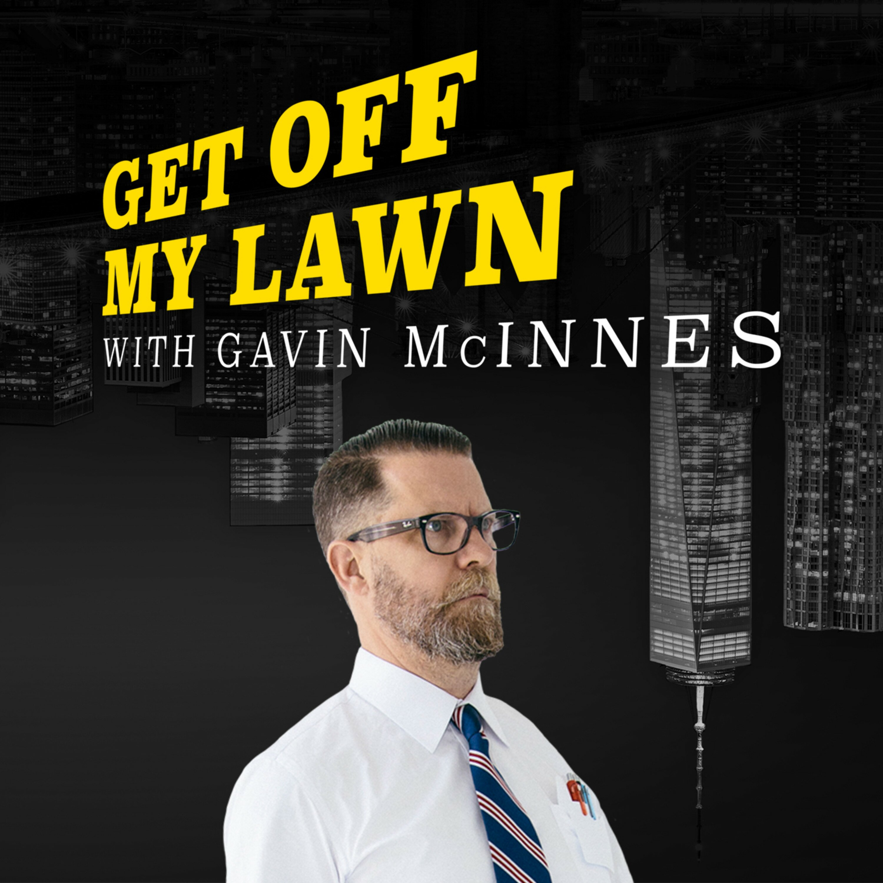 Get Off My Lawn - Gavin McInnes