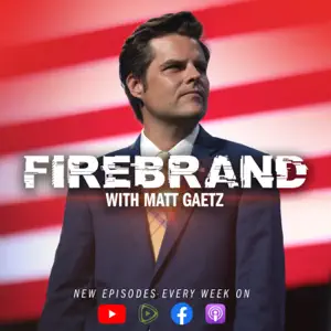 Firebrand - Matt Gaetz