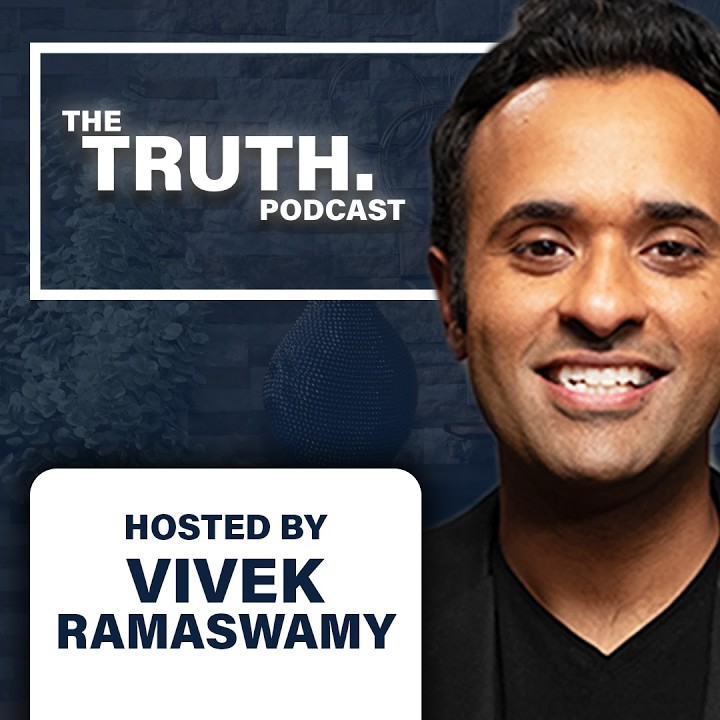 Truth Podcast - Vivek Ramaswamy