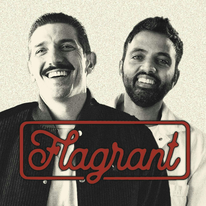 Flagrant - Andrew Schulz & Akaash Singh